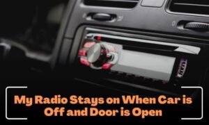 Radio Stays on When Car is off Nissan • The Car How